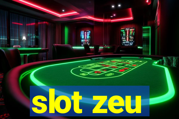 slot zeu