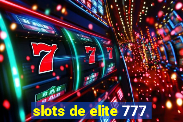 slots de elite 777