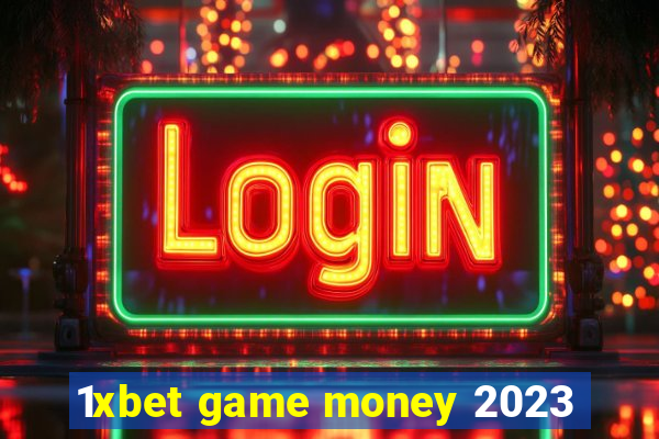 1xbet game money 2023