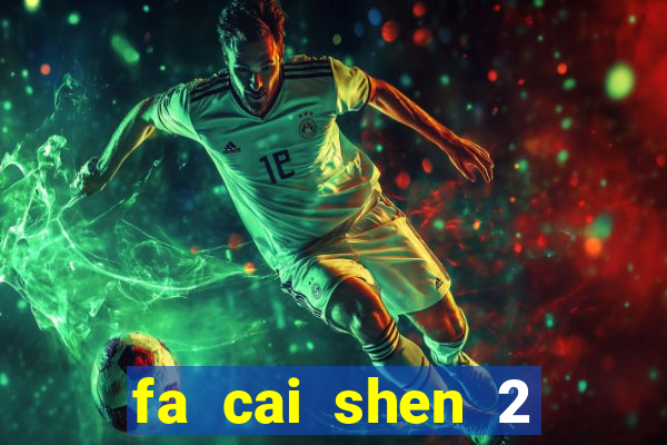 fa cai shen 2 slot free play