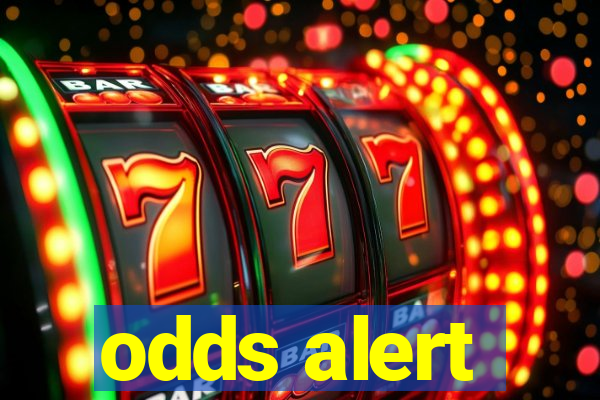 odds alert