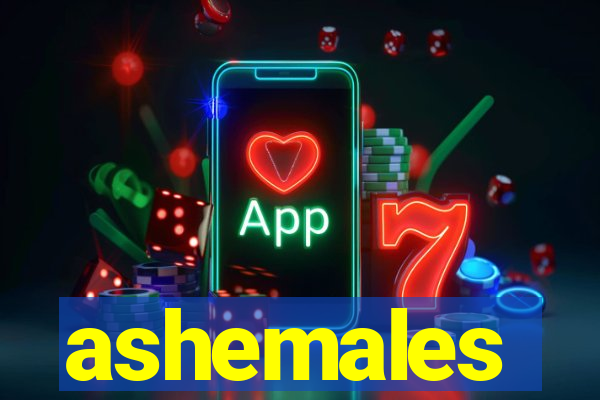 ashemales