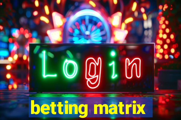 betting matrix