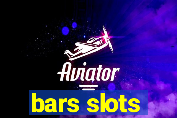 bars slots