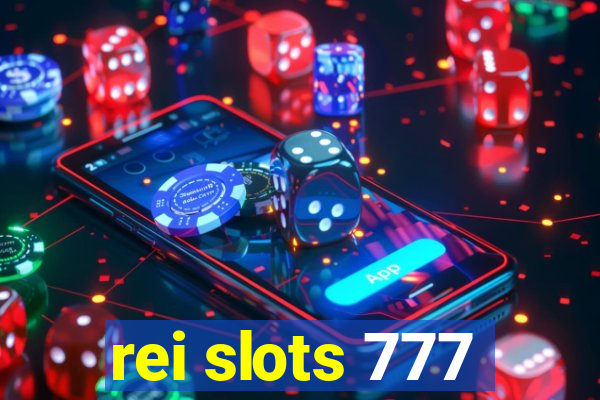 rei slots 777