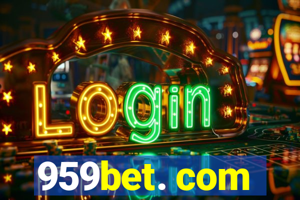 959bet. com