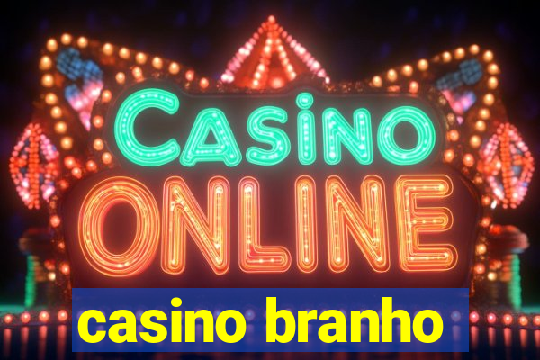 casino branho