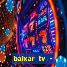 baixar tv - futebol ao vivo