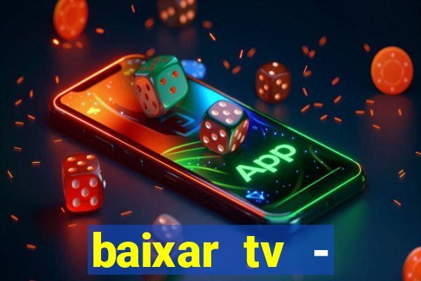 baixar tv - futebol ao vivo