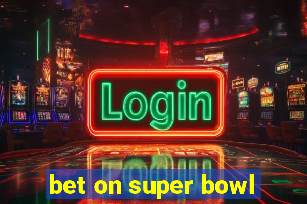 bet on super bowl