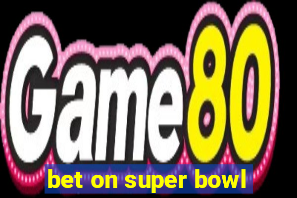 bet on super bowl