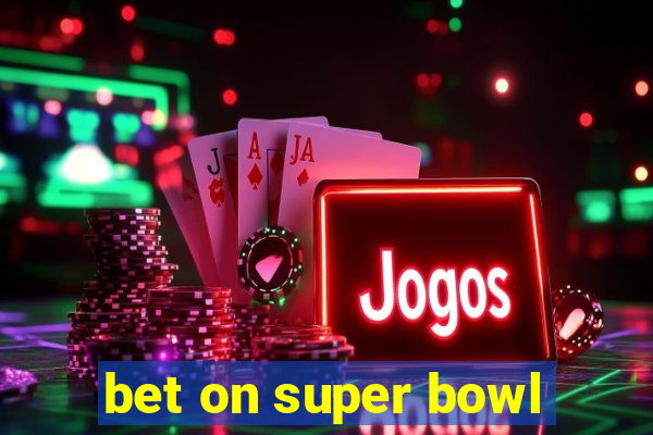 bet on super bowl