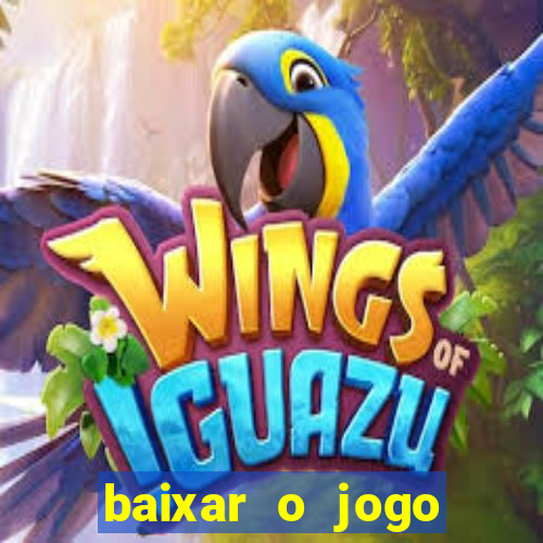 baixar o jogo fortune tiger