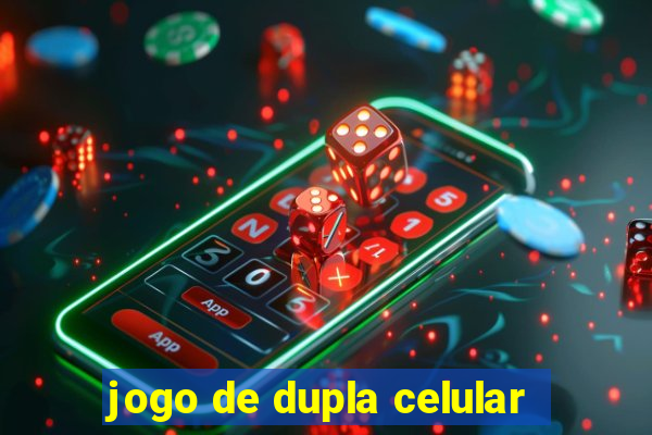 jogo de dupla celular