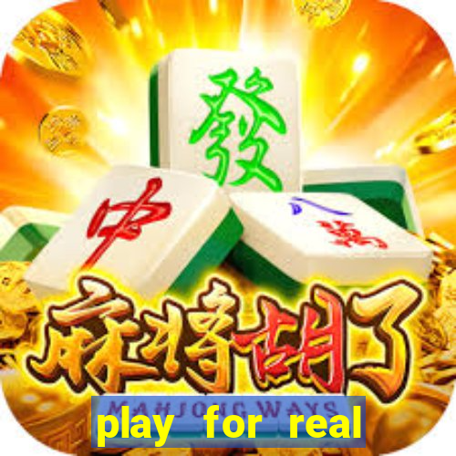 play for real money casino