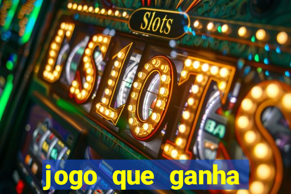 jogo que ganha dinheiro de verdade sem depositar