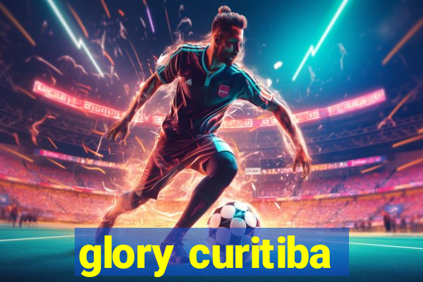 glory curitiba