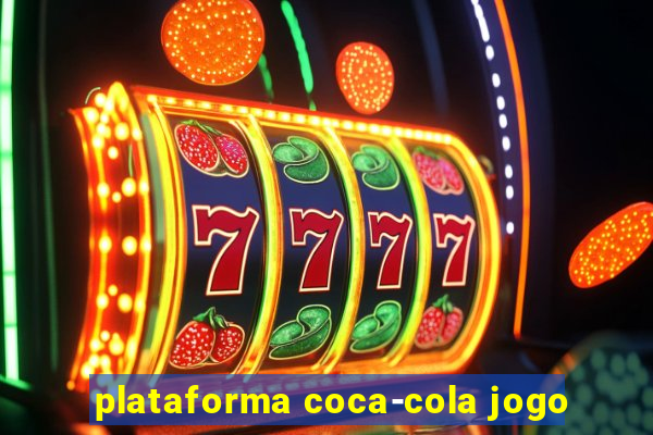 plataforma coca-cola jogo