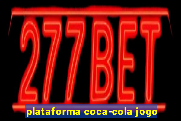 plataforma coca-cola jogo