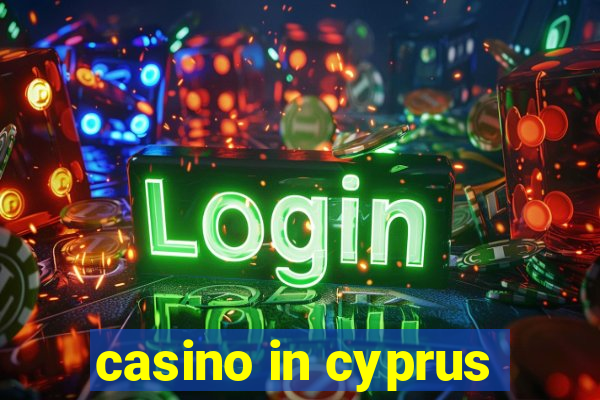 casino in cyprus