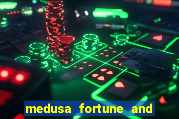 medusa fortune and glory slot