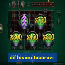 diffusion tucuruvi