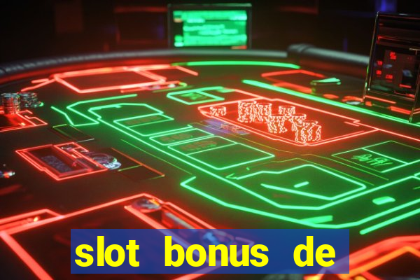 slot bonus de cadastro saque free