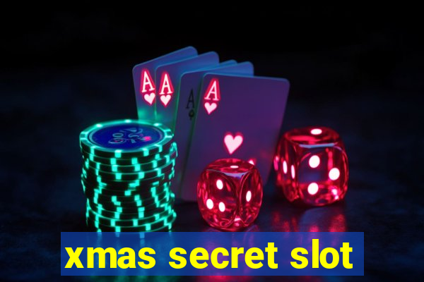 xmas secret slot