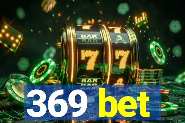 369 bet