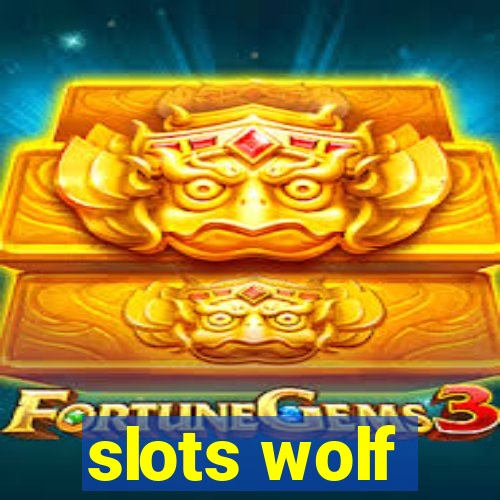 slots wolf