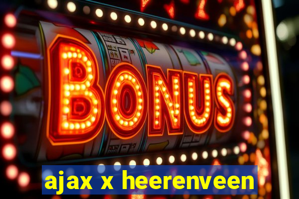 ajax x heerenveen