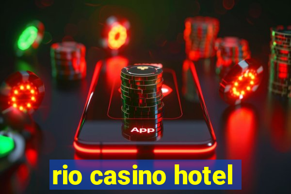 rio casino hotel