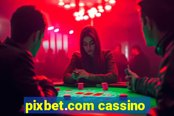 pixbet.com cassino