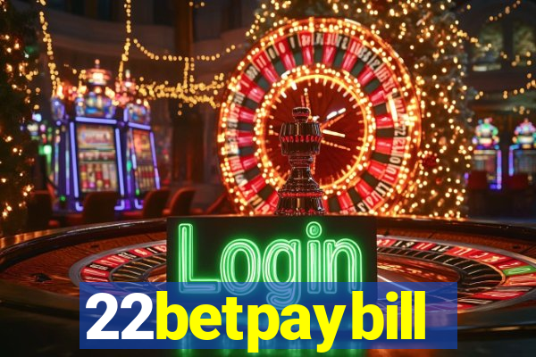 22betpaybill