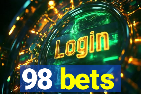 98 bets