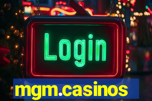 mgm.casinos