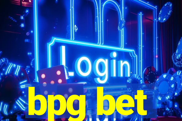 bpg bet