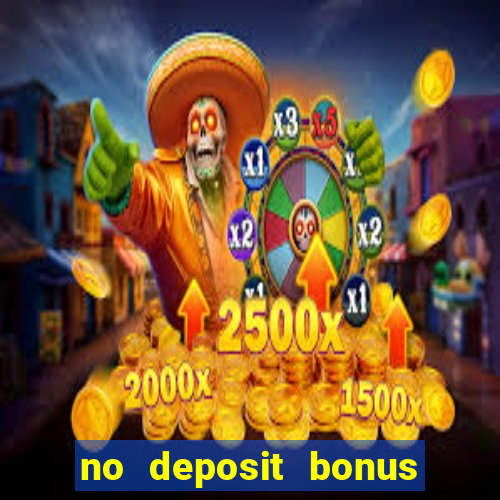 no deposit bonus codes for casino