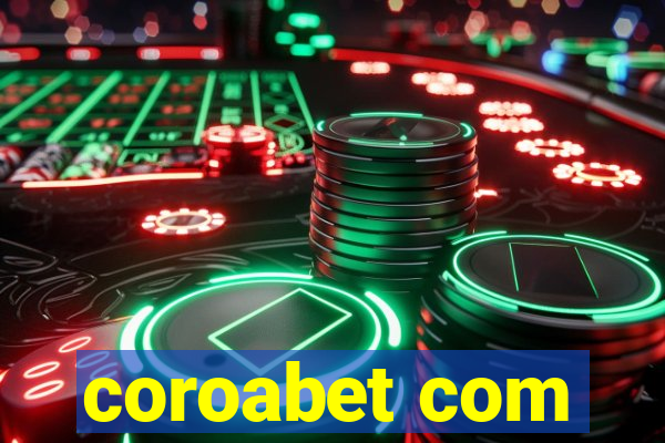 coroabet com