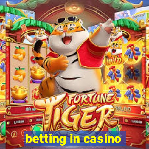 betting in casino