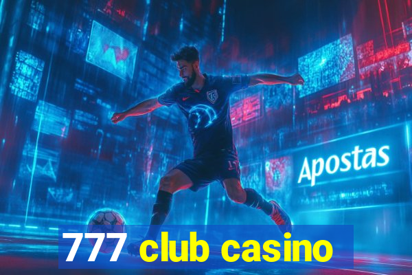 777 club casino