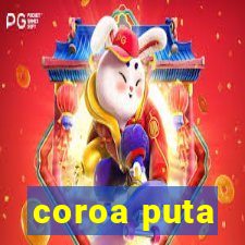 coroa puta