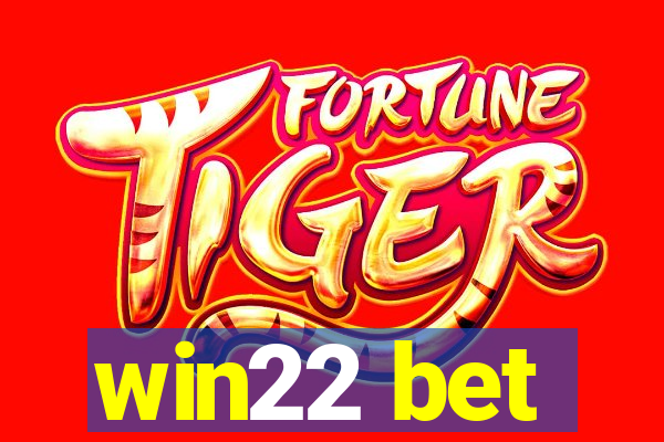 win22 bet