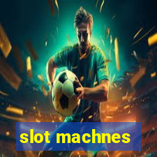 slot machnes