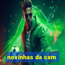 novinhas da cam