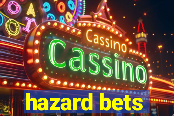 hazard bets