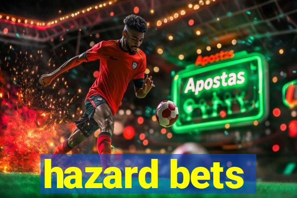 hazard bets