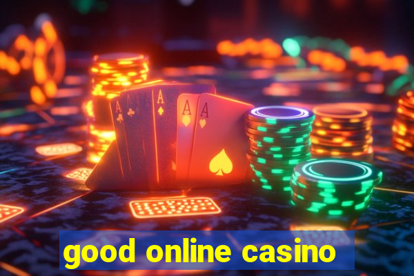 good online casino