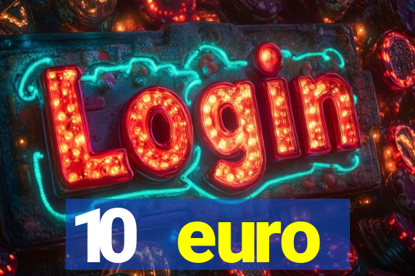 10 euro startguthaben online casino