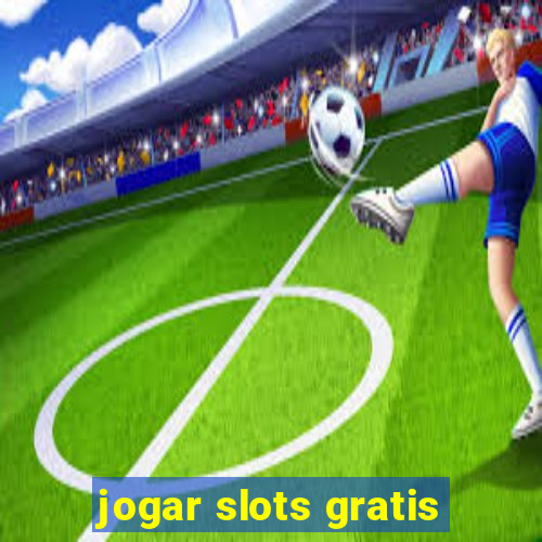 jogar slots gratis